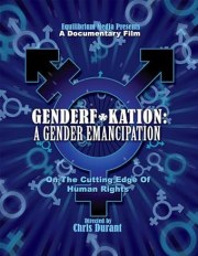 Genderf*kation: A Gender Emancipation.