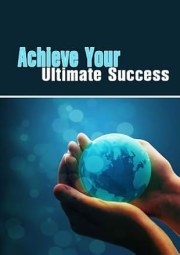Achieve Your Ultimate Success