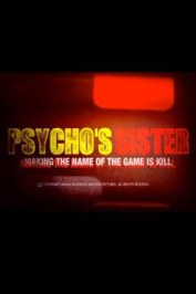 Psycho's Sister: Making 'the Name of the Game Is Kill'