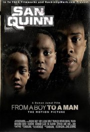 San Quinn: From a Boy to a Man
