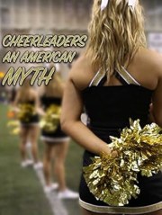 Cheerleaders: An American Myth