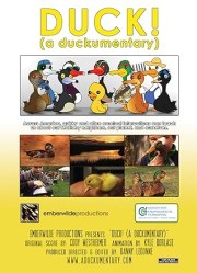 Duck! (A Duckumentary)