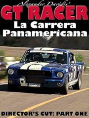 La Carrera Panamerica: The Director's Cut