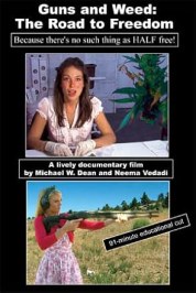 Guns and Weed: The Road to Freedom