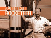 Beginnings of the Space Age: The American Rocketeer