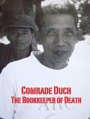 Comrade Duch: The Bookkeeper of Death