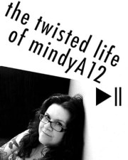 The Twisted Life of Mindya12