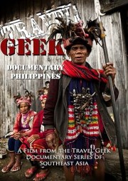 Travel Geek: Documentary Philippines
