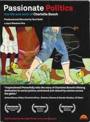 Passionate Politics: The Life & Work of Charlotte Bunch