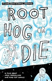 Root Hog or Die