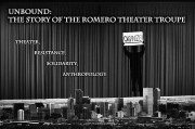 Unbound: The Story of the Romero Theater Troupe