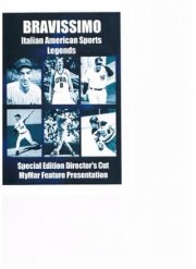 Bravissimo: Italian American Sports Legends
