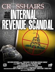 Crosshairs: The Internal Revenue Scandal