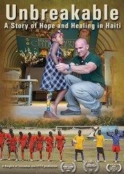 Unbreakable: A Story of Hope and Healing in Haiti