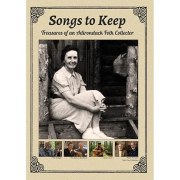 Songs to Keep: Treasures of an Adirondack Folk Collector