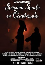 Cargando La Fé - Lifting the Faith- Semana Santa en Guatemala Documental
