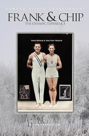 Frank & Chip: The Olympic Experience