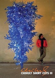 Chihuly Short Cuts III