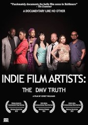 Indie Film Artists: The DMV Truth