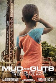 Mud and Guts: The Search for Water in La Gonave, Haiti