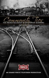 Community Ties: The Frisco Railroad in Southwest Missouri