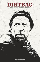 Dirtbag: The Legend of Fred Beckey