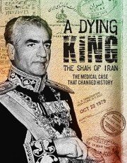 A Dying King: The Shah of Iran