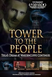 Tower to the People: Tesla's Dream at Wardenclyffe Continues