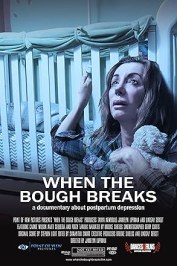 When the Bough Breaks: A Documentary About Postpartum Depression