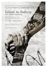 Intent to Destroy: Death, Denial & Depiction
