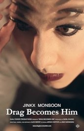 Jinkx Monsoon: Drag Becomes Him
