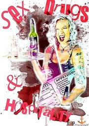 Sex, Drugs & Hospitality