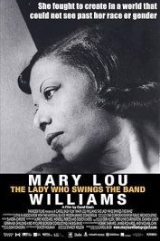 Mary Lou Williams: The Lady Who Swings the Band