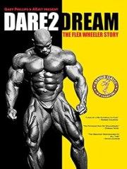 Dare2Dream: The Flex Wheeler Story