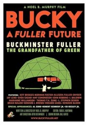 Bucky: A Fuller Future