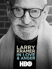 Larry Kramer in Love and Anger
