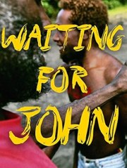 Waiting for John