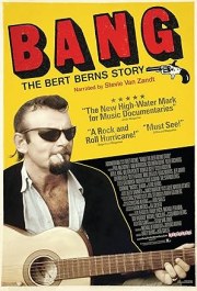 Bang! The Bert Berns Story