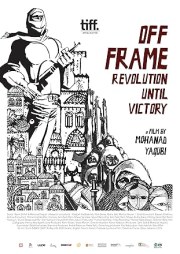 Off Frame Aka Revolution Until Victory