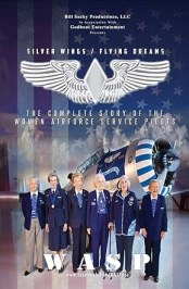 Silver Wings/Flying Dreams the Complete Story of the Women Airforce Service Pilots