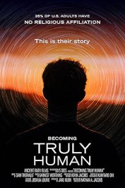 Becoming Truly Human