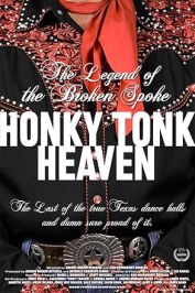 Honky Tonk Heaven: Legend of the Broken Spoke