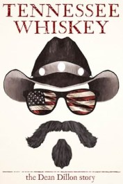 Tennessee Whiskey: The Dean Dillon Story