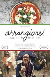 Arrangiarsi: pizza... and the art of living