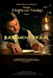 The Days of Noah: Judgment Hour