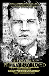 The Last Run of Pretty Boy Floyd