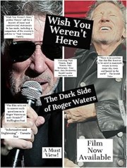 Wish You Weren't Here: The Dark Side of Roger Waters