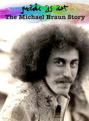 Made as Art: The Michael Braun Story