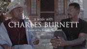 A Walk with Charles Burnett