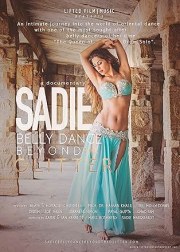 Sadie: Belly Dance Beyond the Glitter